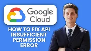 How to Fix Google People API “Insufficient Permission” Error 🔑 Quick Fixes to Restore Access