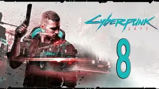 CYBERPUNK 2077 | PS4 Normal | Capitulo 8