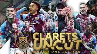 Behind The Scenes of Burnley's Championship Win! | CLARETS UNCUT | Blackburn Rovers 0-1 Burnley