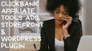Clickbank Affiliate Tools Ads, Storefront & WordPress Plugin. You Make Money Online