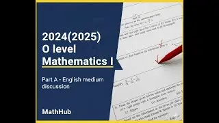 2024 (2025) Ordinary level Mathematics I - Part A discussion-English medium