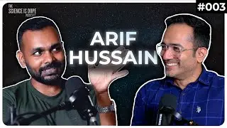 @ArifHussainTheruvath on being an ex-Muslim, ex-Homeopath and ex-Communist | Science is Dope Podcast