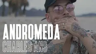 Charles Ans - Andromeda (Official Video)