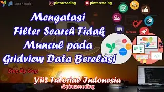 24. Mengatasi FilterSearch Tidak Muncul pada Gridview Data Berelasi - Yii2 Tutorial Indonesia