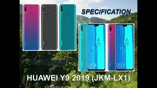 HUAWEI Y9 2019 (JKM-LX1) SPECIFICATION and DISASSEMBLY