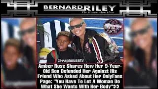 Let The Grooming Begin. Amber Rose's Son Defends Mom's Only Fans Page