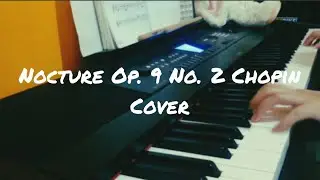 Nocture Op. 9  No. 2 - Chopin Piano Cover