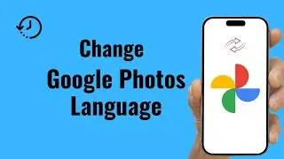 How to Change Google Photos Language - Change Language on Google Photos