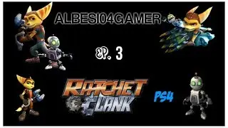 Ratchet & Clank Ep 3