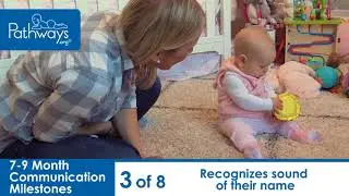 7 to 9 Month Communication Milestones to Look For