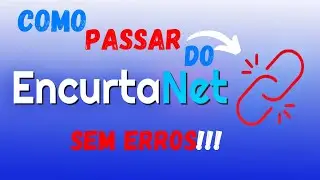 COMO PASSAR PELO ENCURTADOR DE LINKS SEM ERROS!!! - 2023