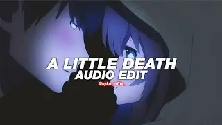a little death - the neighborhood [edit audio]