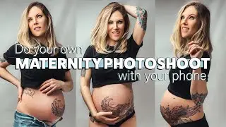 DIY MATERNITY PHOTOS with a PHONE - Tips, tricks & ideas