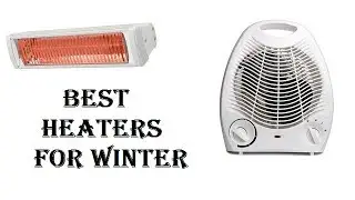 BEST HEATER FOR WINTER Latest Technologies