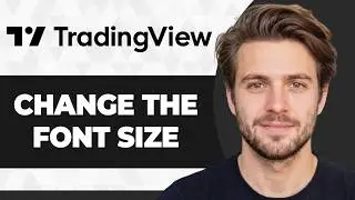 How to Change the Font Size in TradingView (Working 2026 Guide)