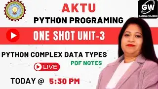 PYTHON PROGRAMMING I UNIT- III ONE SHOT I Python Complex data types