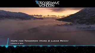 Lumidelic & Skua - Hope for Tomorrow (Mark & Lukas Remix) [Music Video] [Emergent Shores]