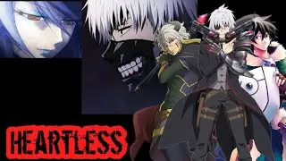 Heartless - The Weeknd  [AMV] [Lyrics] [Anime Mix]