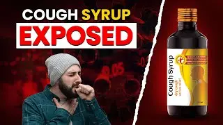 The Dark Reality of Cough Syrup | Why Doctors Prescribe Cough Syrup?