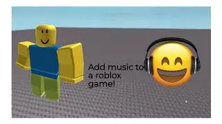 How to add music to your roblox game