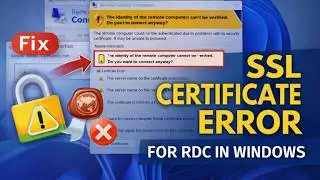 How to Fix Root Certificate is Not Trusted | Windows RDP | RDC  