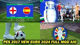 PES 2017 NEW EURO 2024 FULL MOD AIO