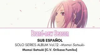 Brand-New Season - Momoi Satsuki [Sub. Español + Lyrics]