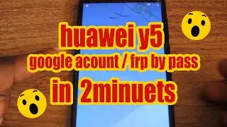 Huawei Dra-Lx5 Y5 Lite FRP Unlock/Bypass Google Account Lock 2020 In 2mins