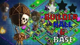 NEW BEST BUILDER HALL 6 BASE ANTI 1 STAR  BASE WITH REPLAYS PROOF 2018 [CLASH OF CLANS GAMEPLAY 2018