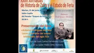 XXIII Jornadas de Historia de Zafra y el Estado de Feria. Segunda jornada