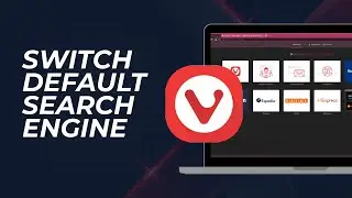 How to Change Default Search Engine on Vivaldi Browser