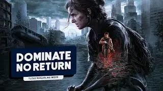 The Last Of Us Part 2 Remastered | NO RETURN TIPS + All Characters Ranked