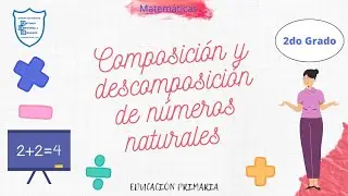 Composición y descomposición de números naturales