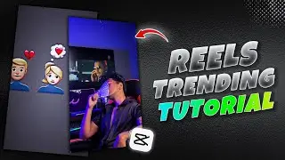 NEW TRENDING REELS EDITING TUTORIAL | NEW TRENDING VIDEO EDITING | CAPCUT VIDEO EDITING