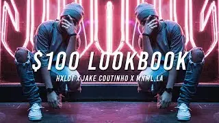 $100 Lookbook w/ MNML.LA