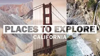 18 Best Places To Visit in California | America's Golden State