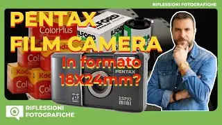 PENTAX 18x24mm LA NUOVA FOTOCAMERA ANALOGICA PENSATA PER I GIOVANI!