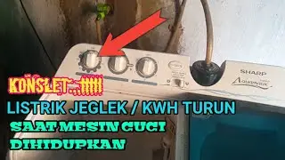 MEMPERBAIKI MESIN CUCI KONSLET