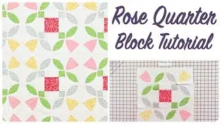 How to Make the Rose Quarter Quilt Block by It's Sew Emma