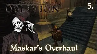 TES IV: Oblivion - with Maskar's Overhaul | Dark Elf Spellsword | Ep.5