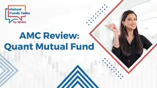 Quant Mutual Fund AMC Overview | Growth Performance | Why to invest in Quant MF - Mutual Funds Talks