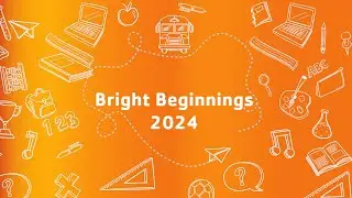 Bright Beginnings 2024