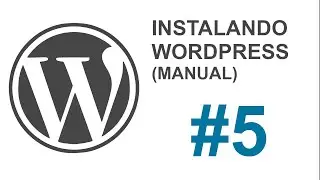 📣 CURSO DE WORDPRESS 2020 completo en Español desde cero 🔥 | Instalación de Wordpress (Manual) #5