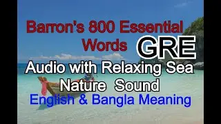 Barron's 800 Essential Words  English & Bangla Meaning Audio with Relaxing Sea Nature  Sound