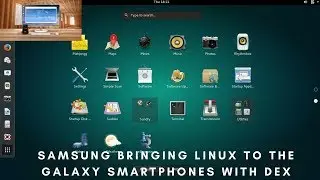 Samsung DeX Turns Your Samsung Galaxy S8 or Note 8 into A Full Desktop Mode | Linux