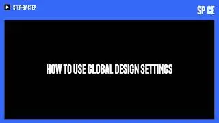 Tutorial: Global Design Settings