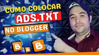 COMO COLOCAR ADS TXT NO BLOGGER: Arquivo Ads.txt no Blogger não Perca sua Monetização