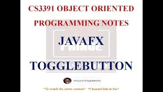 JAVAFX TOGGLEBUTTON NOTES  | CS3391 OBJECT ORIENTED PROGRAMMING NOTES | 2021 REGULATION CSE