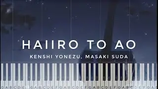 Kenshi Yonezu, Masaki Suda - 灰色と青 Haiiro to Ao | Piano Tutorial