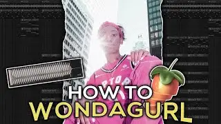 How To Make Beats Like Wondagurl [Melodies & Drums] From Scratch In FL Studio
